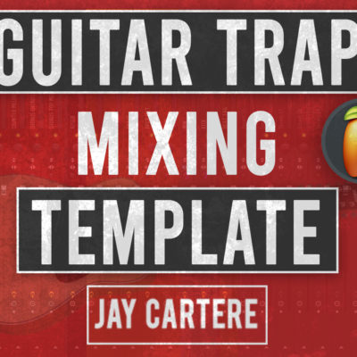 guitar trap beat mixing template for fl studio