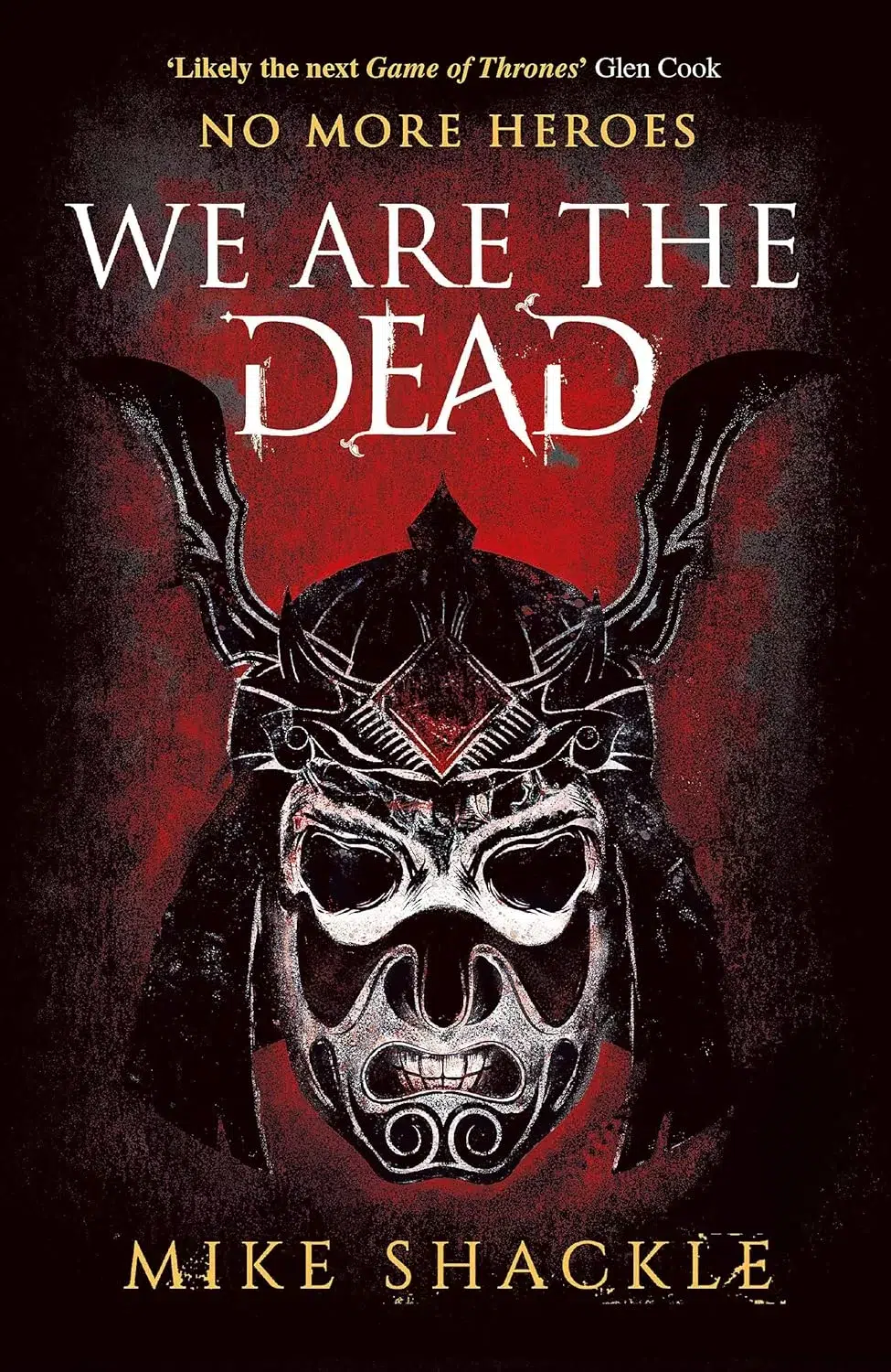 We Are The Dead (The Last War Trilogy) by Mike Shackle book cover best grimdark fantasy book series